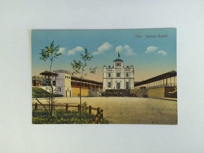 Ansichtskarte: Lodz. Dworzec Kaliski (= Bahnhof Kalisz)