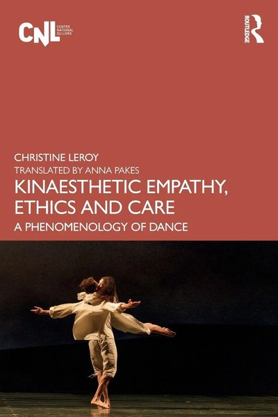Kinaesthetic Empathy, Ethics And Care | A Phenomenology Of Dance | Leroy | Buch-image