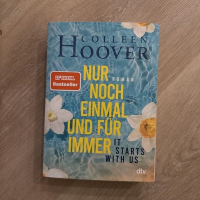 It starts with us   Nur noch einmal und für immer: ... | Buch | Zustand sehr gut