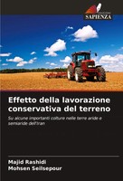 Majid Rashidi (U. A.) | Effetto Della Lavorazione Conservativa Del Terreno
