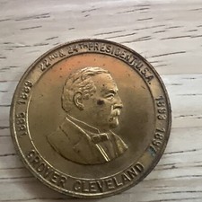 VINTAGE - 22nd & 24th  PRESIDENT - GROVER CLEVELAND -  TOKEN