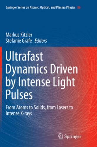 Thumbnail - Ultrafast Dynamics Driven By Intense Light Pulses From Atoms To
