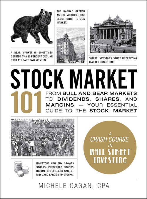 Stock Market 101: From Bull and Bea..., Michele Cagan C