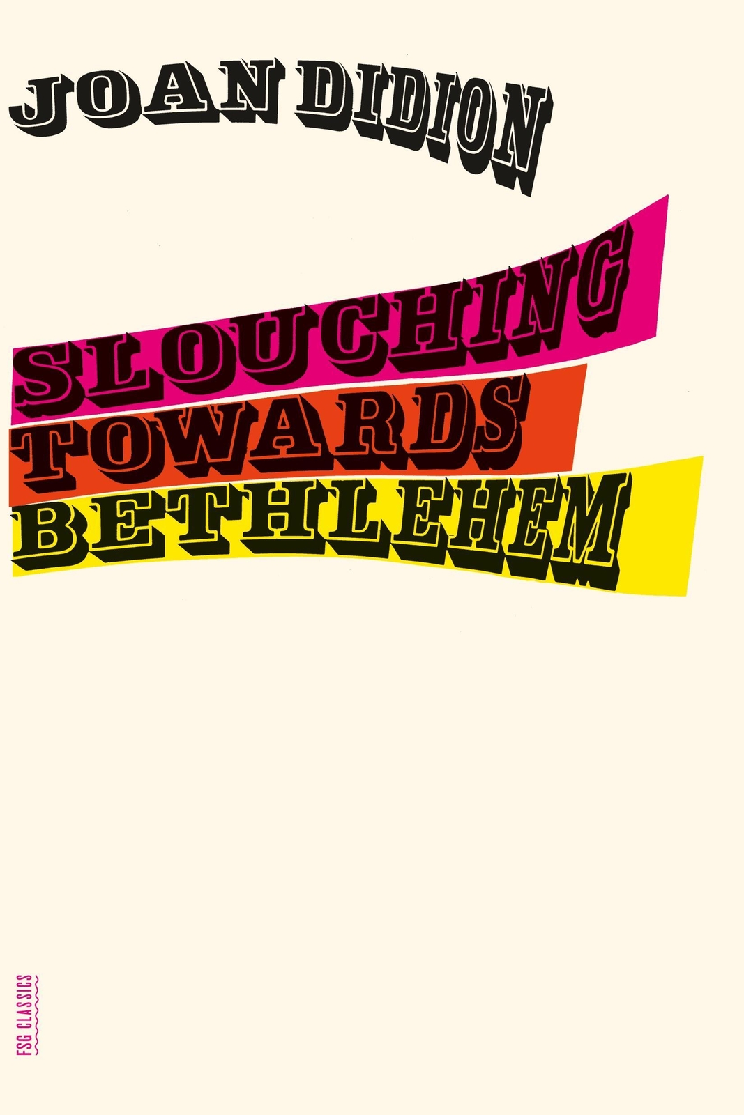 Thumbnail - Slouching Towards Bethlehem, Joan Didion