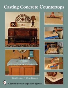 Casting Concrete Countertops: A Sshiffer Book in English and Spanish