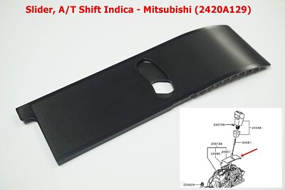 Trigger015出品 2420A129 Slider A/T Shift Indica For Mitsubishi Triton