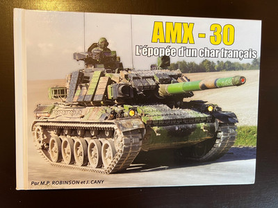Editions Cany AMX-30 L epopee d un char francais