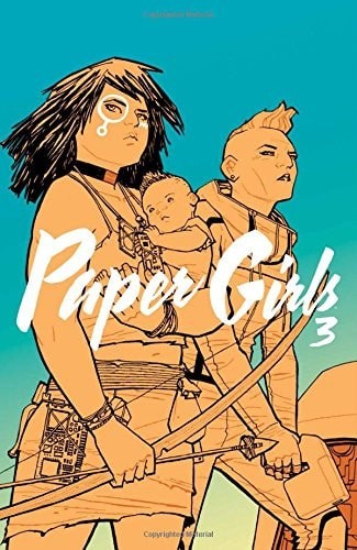 Paper Girls Volume 3 by Brian K Vaughan (paperback)