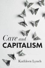 Care and Capitalism, Lynch, Kathleen, Paperback