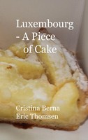 Luxembourg - A Piece Of Cake Cristina Berna