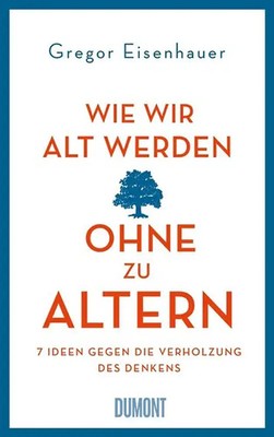 Wie wir alt werden, ohne zu altern