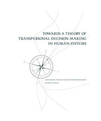 Towards a Theory of Transpersonal Decision-Making in Human-Systems: A Neurolingu