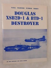 Douglas XSB2D-1 and BTD-1 Destroyer by Steve Ginter and Bob Kowalski (1995,...