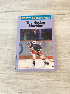 The Hockey Machine Book Matt Christopher Little Brown