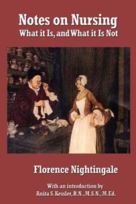 Notes on Nursing: What it Is, and What it Is Not - Paperback - VERY GOOD