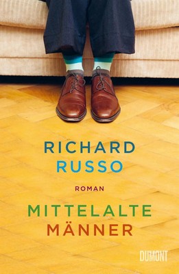Mittelalte Männer | Roman | Richard Russo | Taschenbuch | 608 S. | Deutsch