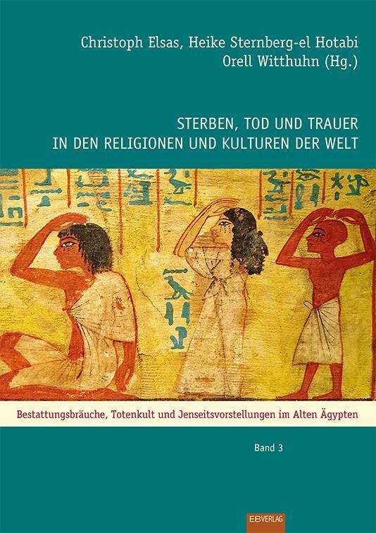 Thumbnail - Sterben, Tod Und Trauer In Den Religionen Und Kulturen Der Welt | 2015