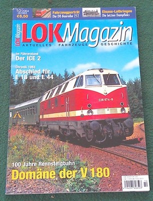 Lok Magazin 2004 10 100 Jahre Rennsteig V 180 Der ICE 2 Abschied E18 E44