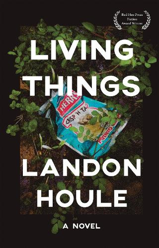 Landon Houle Living Things Paperback Novel by Landon Houle