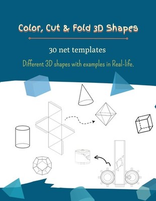 Color, cut & fold 3D shapes: Learn 3D shapes with real-life examples, Geometric