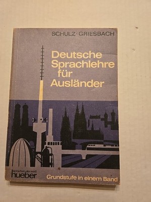 Deutsche Sprachlehre fur Auslander - Grundstufe in einem Band ~ Max Verlag 1971