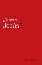 Quien Es Jesus? (Spanish, Pack of 25) by Greg Gilbert: Used
