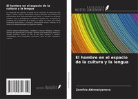 Zemfira Akhmatyanova | El Hombre En El Espacio De La Cultura Y La Lengua | Buch