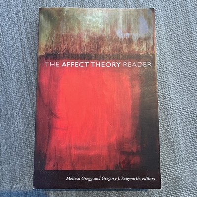 The Affect Theory Reader - Paperback By Melissa Gregg Gregory Seigworth
