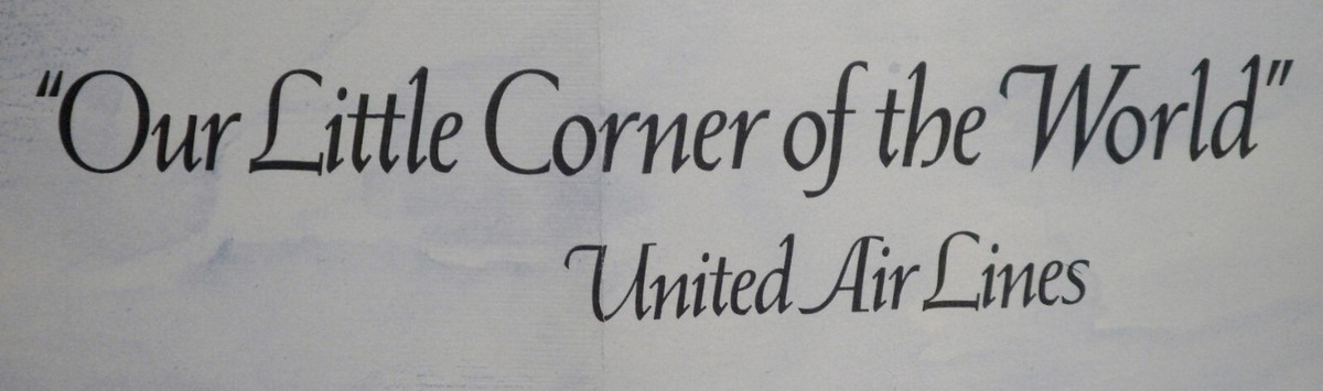 ビンテージ ユナイテッドエアライン アメリカ マップ Vintage United Air Lines Our Little Corner of the World Map