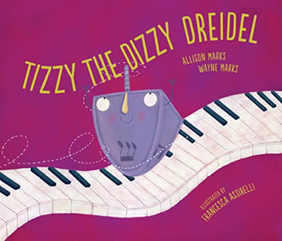 Tizzy the Dizzy Dreidel - Paperback / softback NEW Marks, Allison 03/11/2022