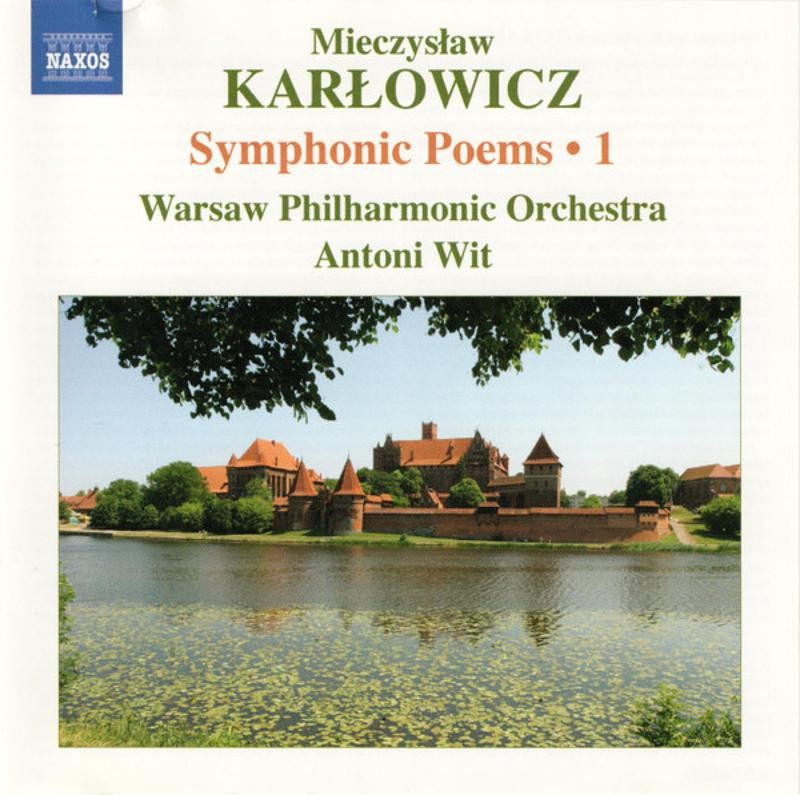 Karłowicz, Mieczysław - Symphonic Poems • 1 CD NEU OVP