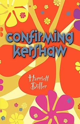 CONFIRMING KERSHAW By Harriett Diller