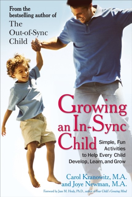 Growing an in-Sync Child by Carol  Kranowitz (Paperback Book)