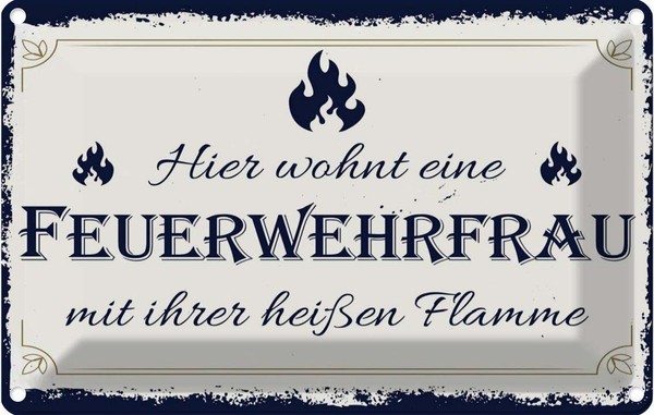 Blechschild 20X30 Cm Hier Wohnt Eine Feuerwehrfrau Spruch Zitat Deko Geschenk Me-image