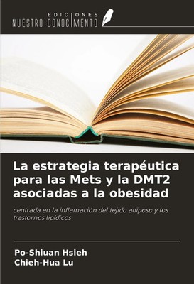 Po-Shiuan Hsieh (u. a.) | La estrategia terapéutica para las Mets y la DMT2...