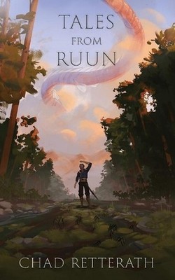 Tales from Ruun by Chad Retterath (English) Paperback Book