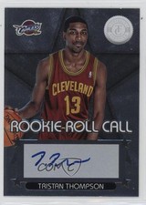 2012-13 Totally Certified Rookie Roll Call Silver Tristan Thompson #38 Auto 2u3