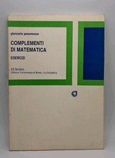Complementi di matematica. Esercizi - Pesamosca - Goliardica 1989 II ed. rived.