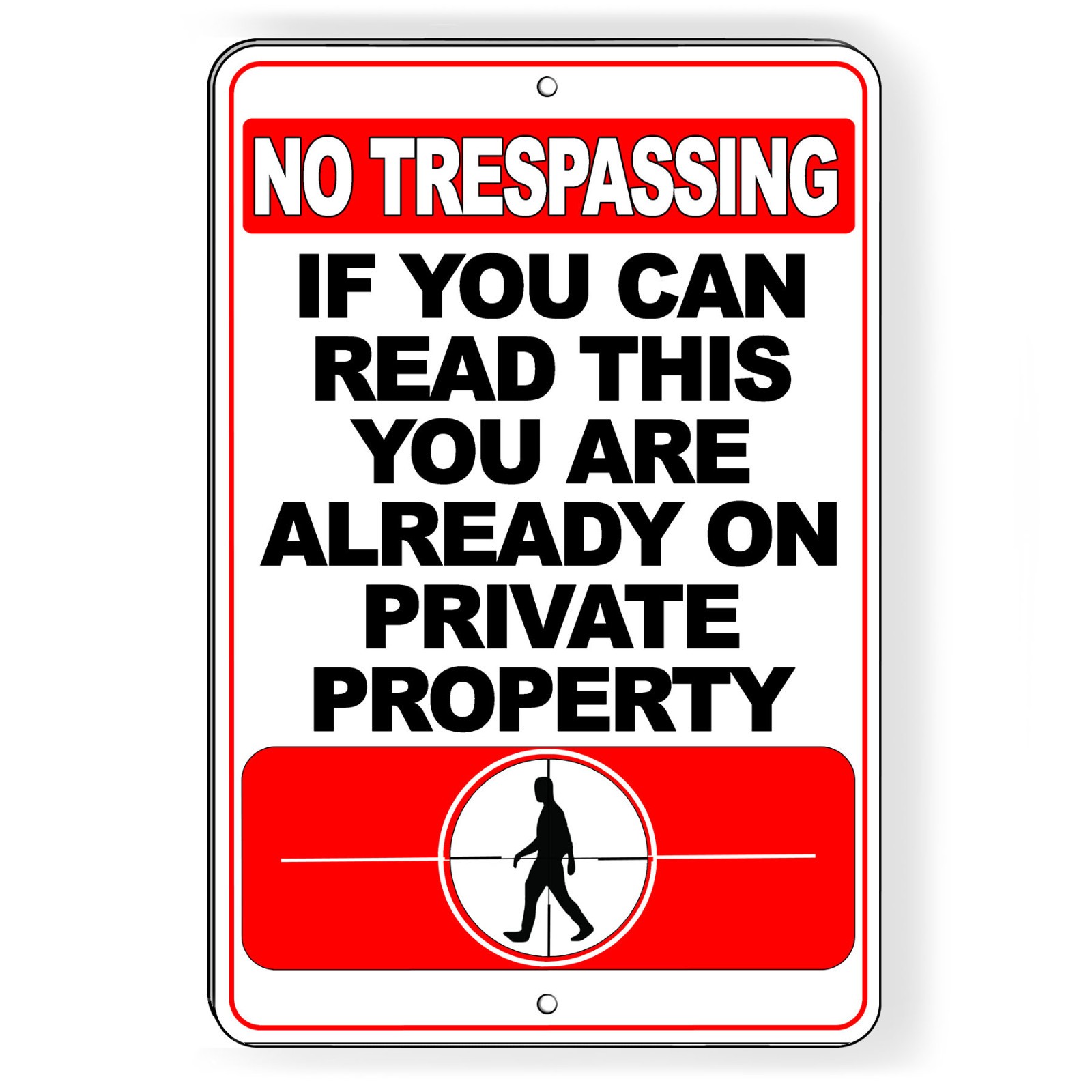 No Trespassing  If You Can Read This You Are On Private Property  Sign / Decal