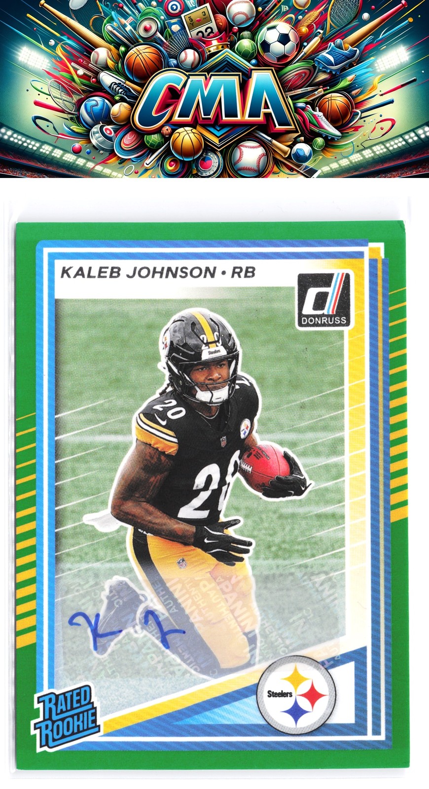 2025 Donruss #322 Kaleb Johnson Rated Rookies Autographs Green