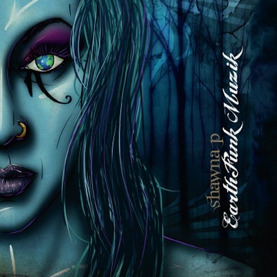 Shawna P. Earthfunk Muzik (CD) (UK IMPORT) 884501559492| eBay