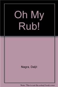 Oh My Rub! by Daljit Nagra (Pamphlet, 2003)