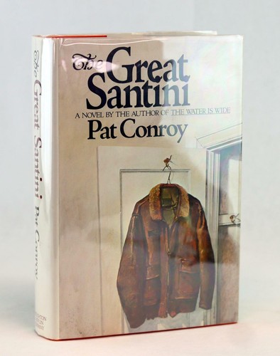 Pat Conroy Signed First Edition 1976 The Great Santini Hardcover w/Dustjacket - Afbeelding 1 van 7