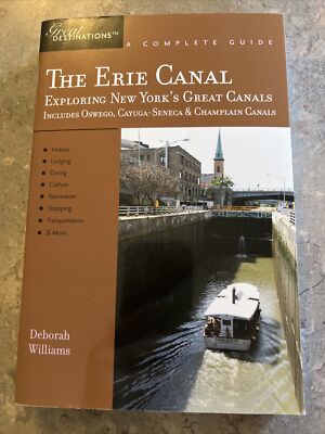The Erie Canal Exploring New York s Great Canals SIGNED Deborah Williams