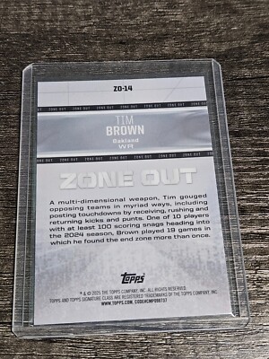 2025 TOPPS SIGNATURE CLASS #ZO-14 - TIM BROWN - ZONED OUT 105