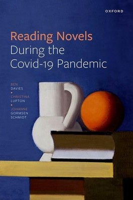 Reading Novels During the Covid-19 Pandemic by Davies, Lupton, Schmidt New..