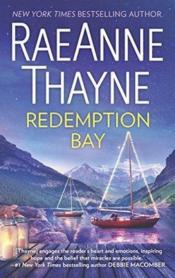 REDEMPTION BAY: A CLEAN & WHOLESOME ROMANCE (HAVEN POINT) By Raeanne Thayne *VG*