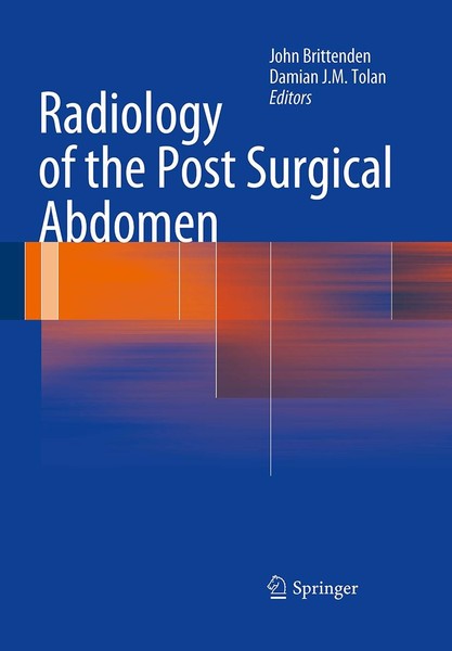 Radiology Of The Post Surgical Abdomen Damian J. M. Tolan-image