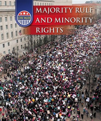 Majority Rule and Minority Rights (Civic Values)