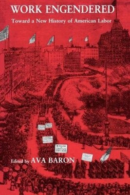 Work Engendered: Toward a New History of American Labor - Paperback - GOOD